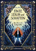 Buchcover und Innenansicht für das Buch: Tinte, Staub und Schatten: Das Herz des Labyrinths. Das große Finale der Bücherlabyrinth-Dilogie . Fantasy-Abenteuergeschichte