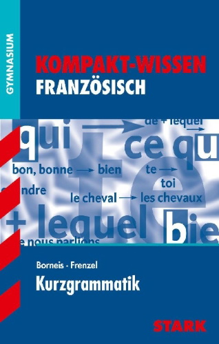 Buchcover und Innenansicht für das Buch: Kompakt-Wissen Gymnasium - Französisch Kurzgrammatik