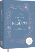 Buchcover und Innenansicht für das Buch: I'd rather be reading ... - Mein Jahresplaner 2027: Für alle #booklover