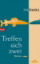 Buchcover und Innenansicht für das Buch: Treffen sich zwei