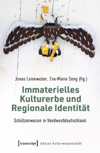 Buchcover und Innenansicht für das Buch: Immaterielles Kulturerbe und Regionale Identität - Schützenwesen in Nordwestdeutschland