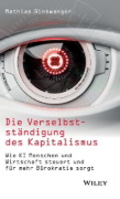 Buchcover und Innenansicht für das Buch: Die Verselbstständigung des Kapitalismus