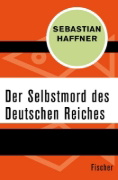 Buchcover und Innenansicht für das Buch: Der Selbstmord des Deutschen Reichs