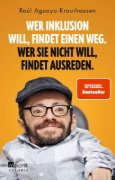 Buchcover und Innenansicht für das Buch: Wer Inklusion will, findet einen Weg. Wer sie nicht will, findet Ausreden.