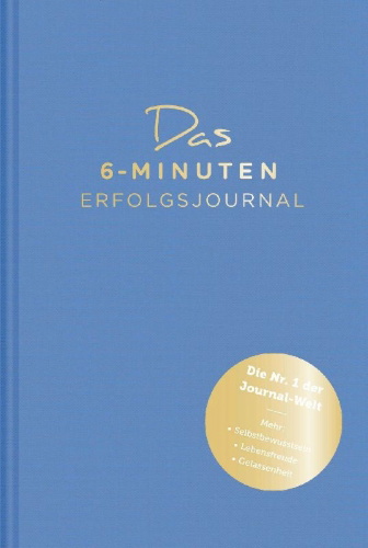 Buchcover und Innenansicht für das Buch: Das 6-Minuten-Erfolgsjournal (mittelblau)