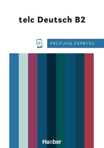 Buchcover und Innenansicht für das Buch: Prüfung Express - telc Deutsch B2. Übungsbuch mit Audios Online