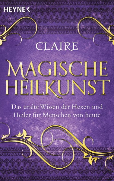 Buchcover und Innenansicht für das Buch: Magische Heilkunst