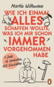 Buchcover und Innenansicht für das Buch: Wie ich einmal alles schaffen wollte, was ich mir schon immer vorgenommen habe