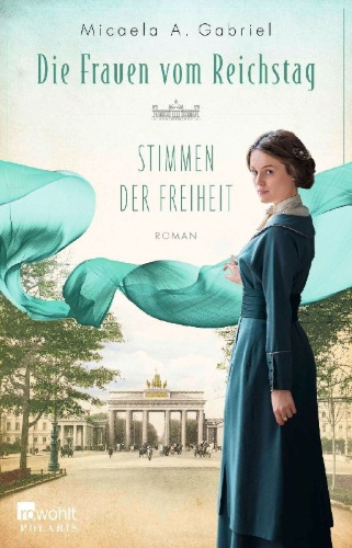 Buchcover und Innenansicht für das Buch: Die Frauen vom Reichstag: Stimmen der Freiheit