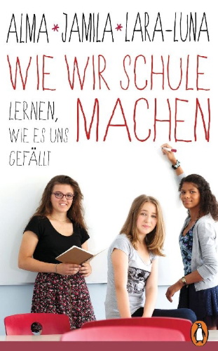 Buchcover und Innenansicht für das Buch: Wie wir Schule machen