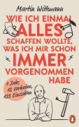 Buchcover und Innenansicht für das Buch: Wie ich einmal alles schaffen wollte, was ich mir schon immer vorgenommen habe