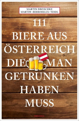 Buchcover und Innenansicht für das Buch: 111 Biere aus Österreich, die man getrunken haben muss