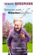 Buchcover und Innenansicht für das Buch: Kennense noch Blümchenkaffee?