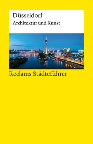 Buchcover und Innenansicht für das Buch: Reclams Städteführer Düsseldorf. Architektur und Kunst