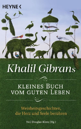 Buchcover und Innenansicht für das Buch: Khalil Gibran's Little Book of Life