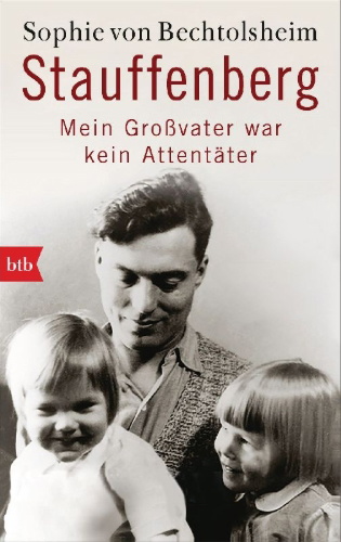 Buchcover und Innenansicht für das Buch: Stauffenberg - mein Großvater war kein Attentäter