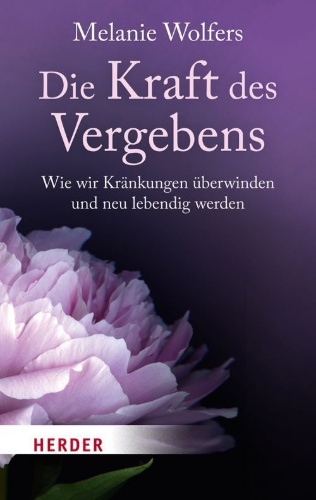 Buchcover und Innenansicht für das Buch: Die Kraft des Vergebens