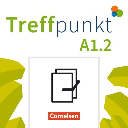 Buchcover und Innenansicht für das Buch: Treffpunkt. Deutsch als Zweitsprache in Alltag & Beruf A1. Teilband 02 - Kursbuch und Übungsbuch