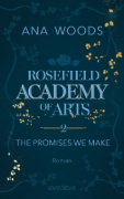 Buchcover und Innenansicht für das Buch: Rosefield Academy of Arts - The Promises We Make