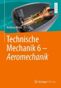 Buchcover und Innenansicht für das Buch: Technische Mechanik 6 - Aeromechanik