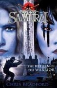 Buchcover und Innenansicht für das Buch: Young Samurai 09: The Return of the Warrior