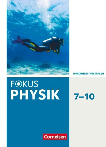 Buchcover und Innenansicht für das Buch: Fokus Physik 7.-10. Schuljahr - Gymnasium Nordrhein-Westfalen G9 - Schülerbuch