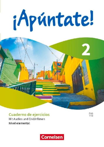 Buchcover und Innenansicht für das Buch: ¡Apúntate! Band 2 - Nivel elemental - Lernjahr 2 - Cuaderno de ejercicios - Mit Audios und Erklärfilmen