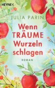 Buchcover und Innenansicht für das Buch: Wenn Träume Wurzeln schlagen