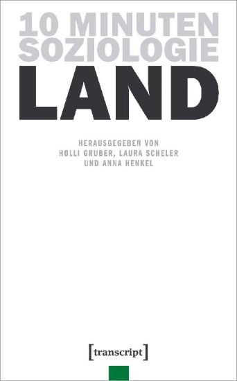 Buchcover und Innenansicht für das Buch: 10 Minuten Soziologie: Land