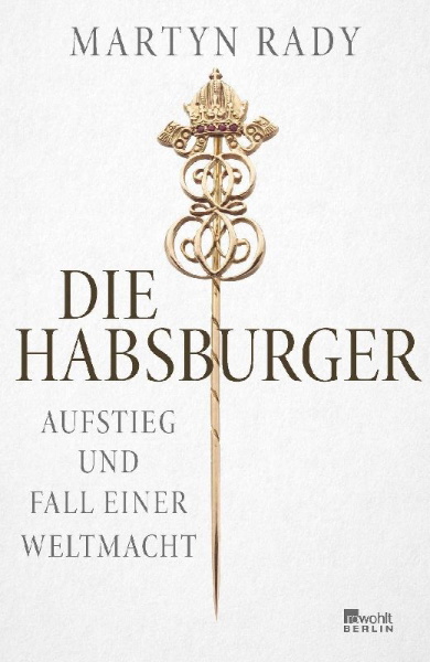 Buchcover und Innenansicht für das Buch: The Habsburgs: To Rule the World