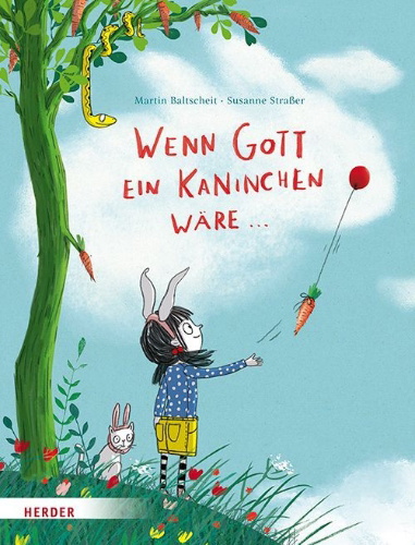 Buchcover und Innenansicht für das Buch: Wenn Gott ein Kaninchen wäre ...