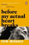 Buchcover und Innenansicht für das Buch: Before My Actual Heart Breaks