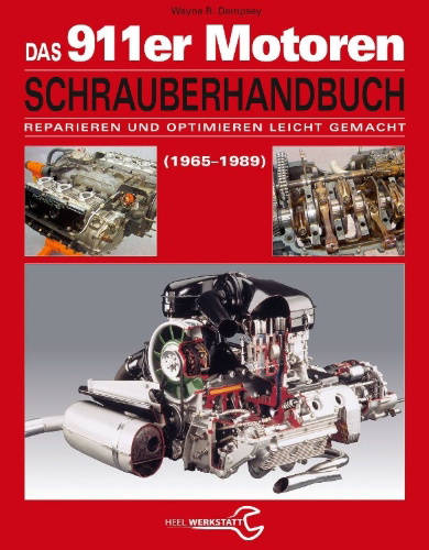 Buchcover und Innenansicht für das Buch: Das Porsche 911er Motoren Schrauberhandbuch - Reparieren und Optimieren leicht gemacht