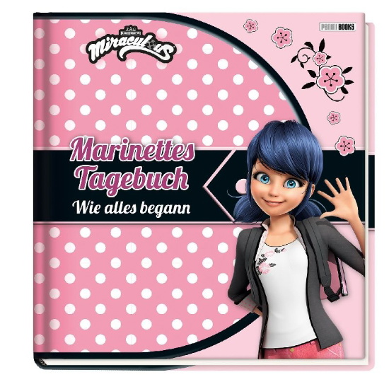 Buchcover und Innenansicht für das Buch: Miraculous: Marinettes Tagebuch