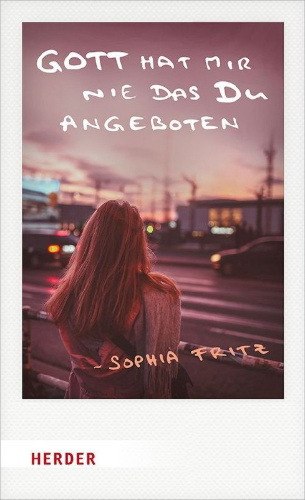 Buchcover und Innenansicht für das Buch: Gott hat mir nie das Du angeboten