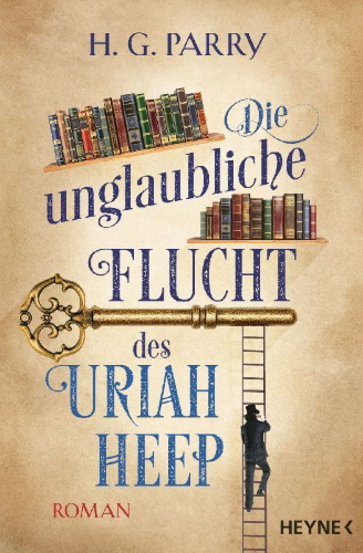 Buchcover und Innenansicht für das Buch: The Unlikely Escape of Uriah Heap