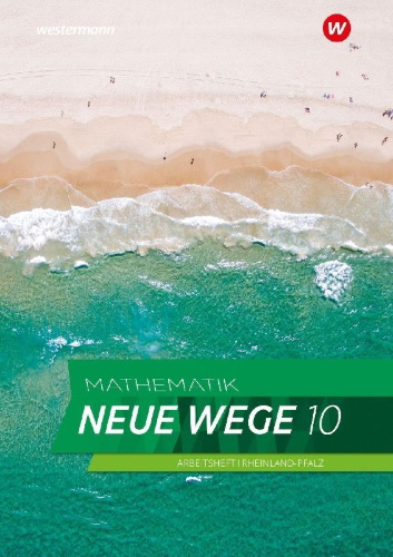 Buchcover und Innenansicht für das Buch: Mathematik Neue Wege SI 10. Arbeitsheft mit Lösungen. Für Rheinland-Pfalz