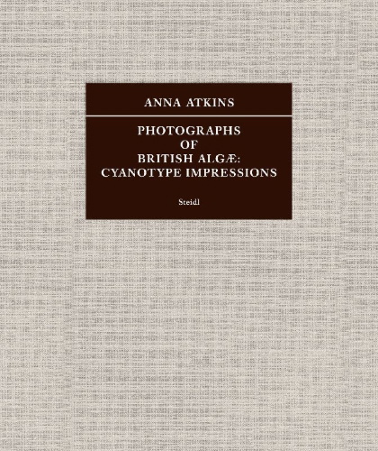 Buchcover und Innenansicht für das Buch: Photographs of British Algæ: Cyanotype Impressions (Sir John Herschel's Copy)