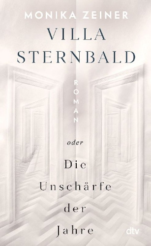 Buchcover und Innenansicht für das Buch: Villa Sternbald oder Die Unschärfe der Jahre