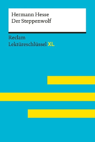 Buchcover und Innenansicht für das Buch: Lektüreschlüssel XL. Hermann Hesse: Der Steppenwolf