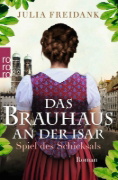 Buchcover und Innenansicht für das Buch: Das Brauhaus an der Isar: Spiel des Schicksals