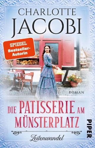 Buchcover und Innenansicht für das Buch: Die Patisserie am Münsterplatz - Zeitenwandel 
