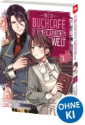 Buchcover und Innenansicht für das Buch: ISEKAI NI KYUSEISHU TOSHITE YOBAREMASHITAGA, ARASA NIWA MURI NANODE, HISSORI BOOKCAFE HAJIMEMASHITA.