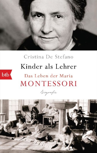 Buchcover und Innenansicht für das Buch: Il bambino é il maestro. Vita di Maria Montessori