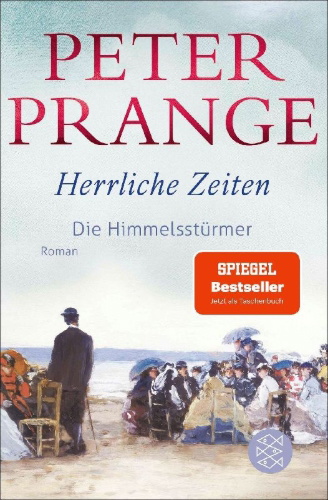 Buchcover und Innenansicht für das Buch: Herrliche Zeiten - Die Himmelsstürmer