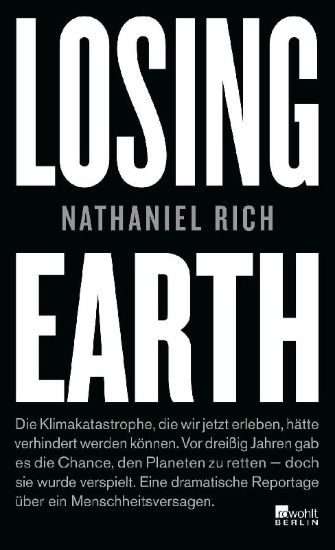 Buchcover und Innenansicht für das Buch: Losing Earth. A Recent History