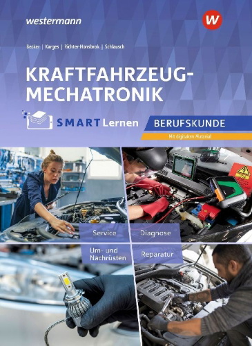 Buchcover und Innenansicht für das Buch: Kraftfahrzeugmechatronik. Berufskunde Kfz SMART Lernen