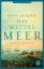 Buchcover und Innenansicht für das Buch: The Great Sea. A Human History of the Mediterranean