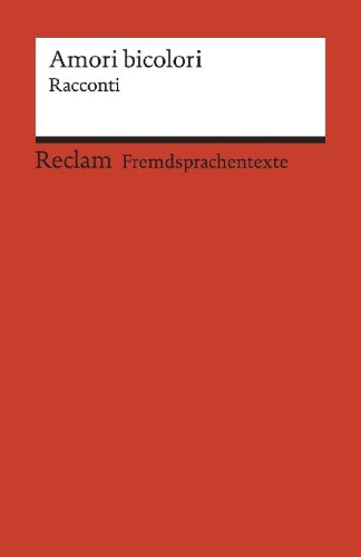 Buchcover und Innenansicht für das Buch: Amori bicolori. Racconti di Muin Masri, Ingy Mubiayi, Zhu Qifeng e Igiaba Scego