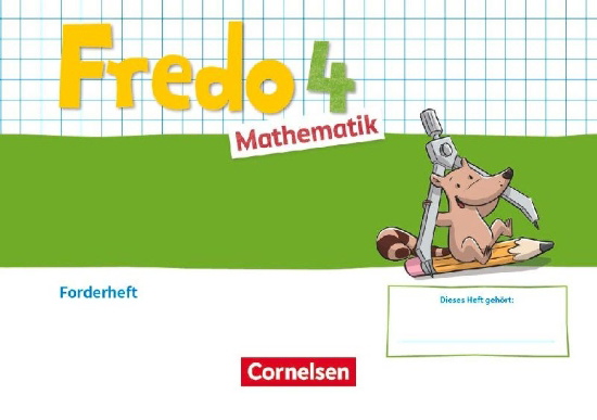 Buchcover und Innenansicht für das Buch: Fredo Mathematik 4. Schuljahr. Ausgabe A - Forderheft